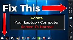 Rotate Your Laptop Computer Screen To Normal | How To Change Display Orientation in windows 10