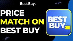How to Price Match on Best Buy !