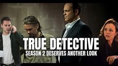 True Detective Season 2 Retrospective