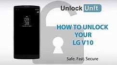 HOW TO UNLOCK LG V10