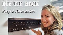 How to Make a Tie Rack | Easy and Affordable