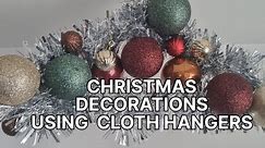 MERRY CHRISTMAS 🎅: DIY, Simple beautiful christmas decoration using cloth hangers.