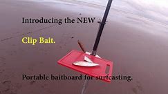 Introducing CLIP BAIT for surfcasting.