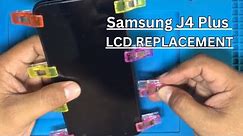 SAMSUNG J4+ LCD REPLACEMENT