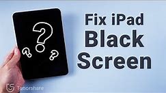How to Fix iPad/iPad Mini/Pro Stuck on Black Screen on iOS 15