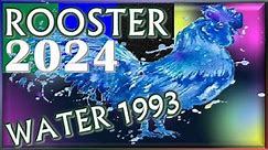 ✪ Rooster Horoscope 2024 |❤| Water Rooster 1993 | January 23, 1993 to February 9, 1994