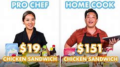 $151 vs $19 Fried Chicken Sandwich: Pro Chef & Home Cook Swap Ingredients | Epicurious