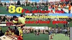 Physical education | Physical education activities | 30 fun physical education games | Outdoor Games