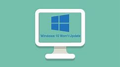 7 Solutions to Fix Windows 10 Won’t Update. #6 Is Fantastic - MiniTool