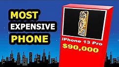 Most Expensive Mobile Phones Ever Made! | 3D Comparison