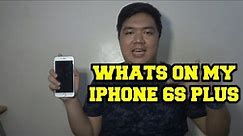 What's on my iPhone 6S Plus 2019 (PHILIPPINES)