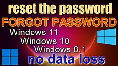 ✨How To Reset Forgotten Password In Windows 11, 10 \ 8.1 Without Losing Data\Without programs