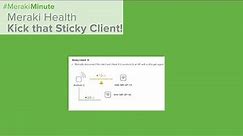 Meraki Health Wi-Fi Sticky Client