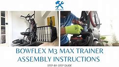 Bowflex M3 Max Trainer Assembly Instruction (Full Step by Step Video Instruction Guide)