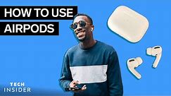 How To Use AirPods