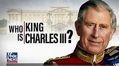 Who is King Charles III? Fox Nation explores the new monarch's past life, present ascension and future legacy