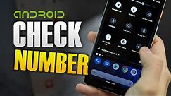 HOW TO CHECK YOUR PHONE NUMBER ON ANDROID
