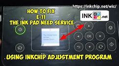How to reset E-11 Epson L5190 and L5290 / Epson L series using INKCHIP ADJUSTMENT PROGRAM