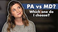 PA vs MD - Why I Chose Physician Assistant Over Doctor