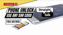 Unlocking Straight Talk - A Guide to Unlocking Straight Talk