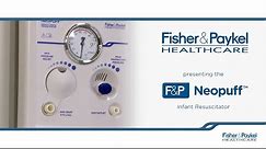 How to set up and use the F&P Neopuff™ Infant Resuscitator | F&P Healthcare