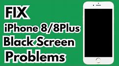 {2023} Fix iPhone 8/8 Plus Black Screen Problems ! How To Fix 8 Series Screen Goes Black