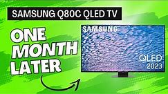 Samsung Q80C QLED TV: 1 Month Later Review