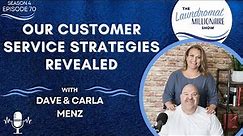 Our Customer Service Strategies Revealed w/Dave & Carla Menz S4E70 The Laundromat Millionaire Show