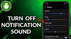 How To Turn Off Notification Sound On Samsung Phone