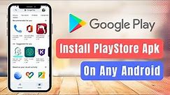 Download Google Play Store APK in your Android Device