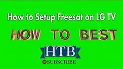 How To Setup Freesat on LG TV|| Part 1.
