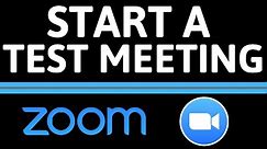 How to Start a Test Meeting in Zoom - Test Video and Audio in Zoom