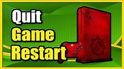 How to Quit Game & Restart on Xbox One (Easy Tutorial)