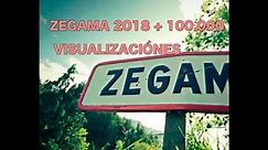 ZEGAMA 2018 + 100 000 VISUALIZACIÓNES