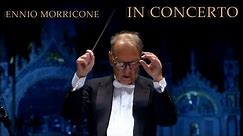 Ennio Morricone - Metti una Sera a Cena (In Concerto - Venezia 10.11.07)