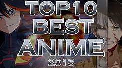 Top 10 Best Anime 2013