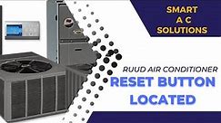 Exposed: Insider's Guide to Locating the Elusive Ruud Air Conditioner Reset Button!