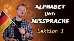 The Basics - The German Alphabet and Pronunciation | Get Germanized | Lesson 01