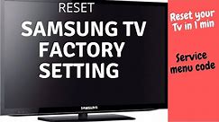 HOW TO RESET SAMSUNG TV TO FACTORY SETTINGS || SAMSUNG LED TV FACTORY RESET CODE