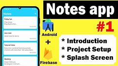 Intro and Project Setup | Notes app with Firebase Series | 2024