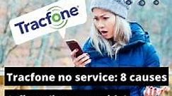 Tracfone No Service: 8 Causes & Fixes (2023 How-To Guide)