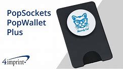 PopSockets Phone PopWallet Plus - Custom Phone Wallet by 4imprint