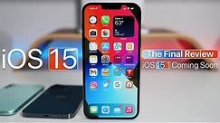 iOS 15 Final Review and iOS 15.1 Coming Soon