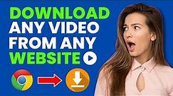 How to download any video from any website on chrome in PC (2023)