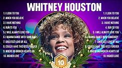Whitney Houston Greatest Hits 2024 Collection Top 10 Hits Playlist Of All Time