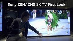 Sony Debuts ZH8/ Z8H 8K HDR TV at CES 2020: Maybe 2000 Nits?