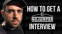 How to get a No Jumper Interview