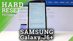 How to Hard Reset SAMSUNG Galaxy J6+ - Factory Reset by Settings