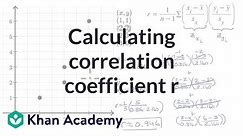 Calculating correlation coefficient r | AP Statistics | Khan Academy