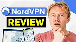 NordVPN Review - Everything You Need to Know About Nord VPN (2024)